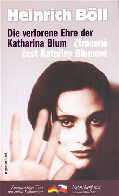 Ztracen est kateiny blumov, die verlorene ehre der katharina blum - Heinrich Bll