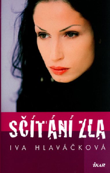 Stn zla - Iva Hlavkov