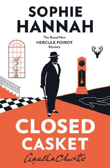 Closed Casket New Hercule Poirot Mystery - Sophie Hannah
