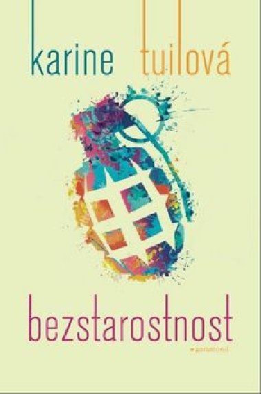Bezstarostnost - Karine Tuilov