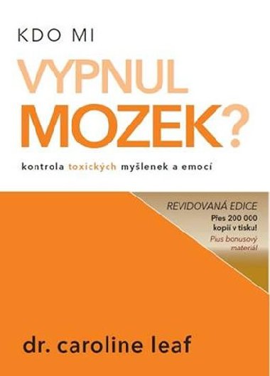 Kdo mi vypnul mozek? - Leaf Caroline