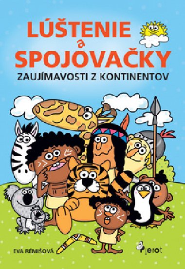 Ltenie a spojovaky Zaujmavosti z kontinentov - Eva Rmiov