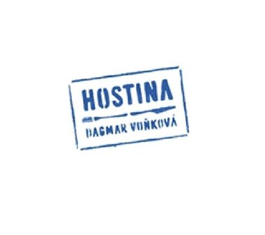 Hostina - Dagmar Vokov