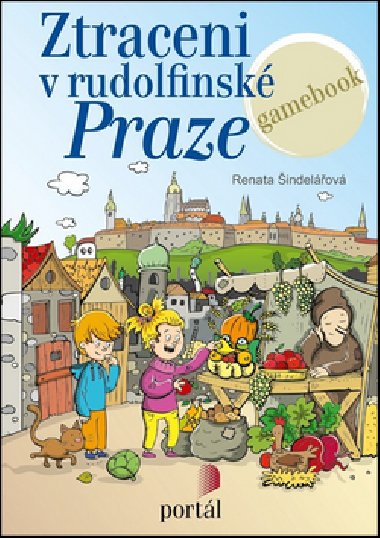 Ztraceni v rudolfínské Praze - Renata Šindelářová