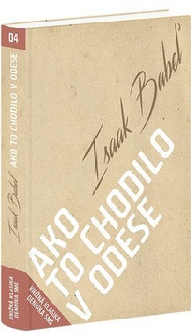 Ako to chodilo v Odese - Isaak Babel