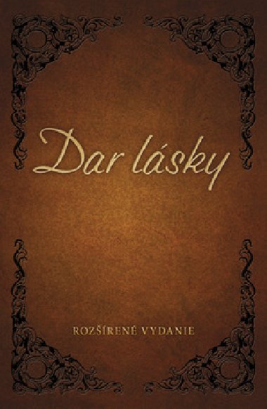 Dar lsky - Stephen Kendrick; Alex Kendrick
