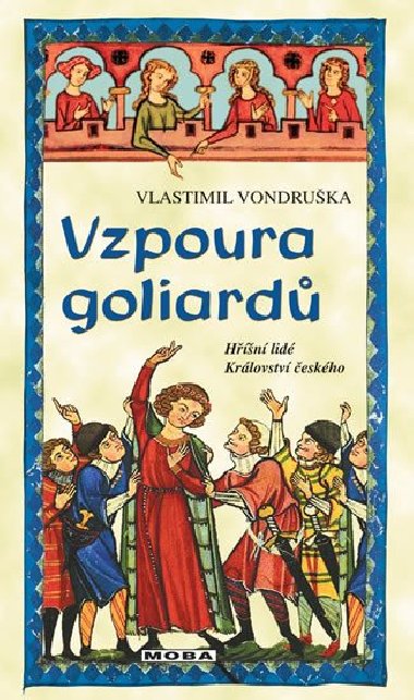 Vzpoura goliardů - Hříšní lidé Království českého - Vlastimil Vondruška