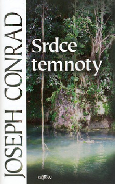 Srdce temnoty - Joseph Conrad