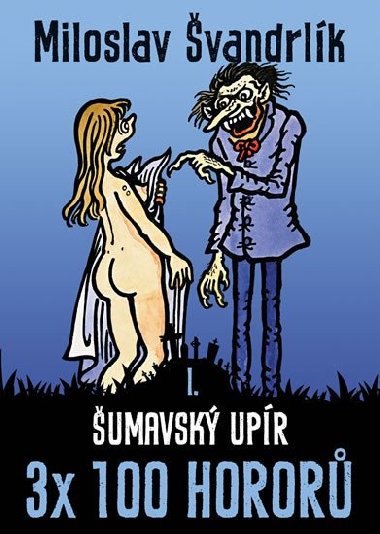 umavsk upr 3 x 100 horor - kniha I. - Miloslav vandrlk