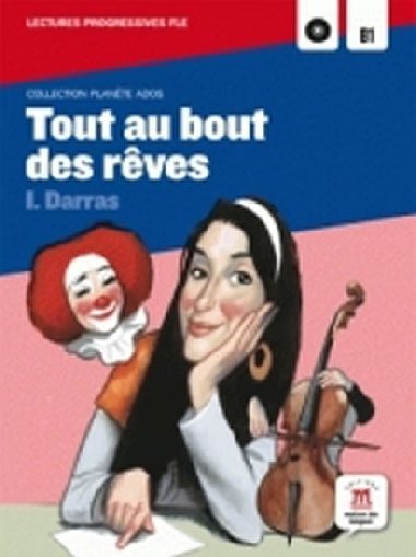 Tout au bout de mes reves (B1) + CD - neuveden