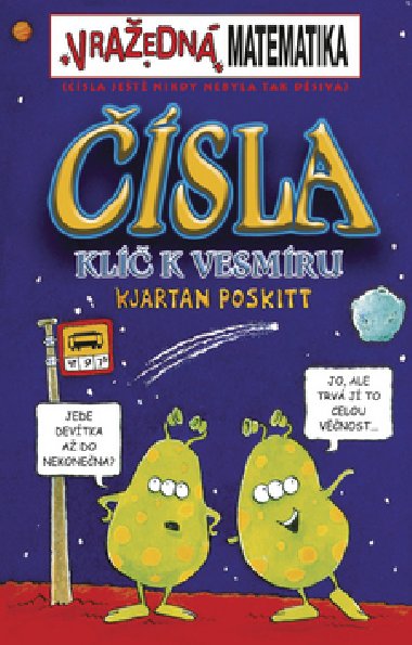 sla, kl k vesmru - Kjartan Poskitt; Philip Reeve