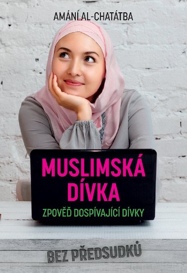 Muslimská dívka - Zpověď dospívající dívky - Amani Al-Khatahtbeh