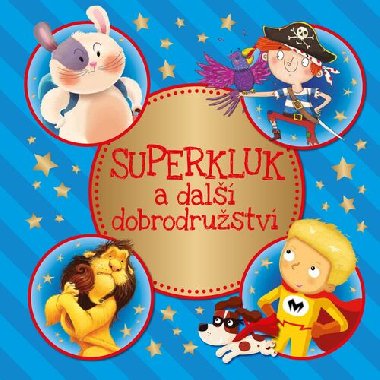 Superkluk a dal dobrodrustv - Bookmedia
