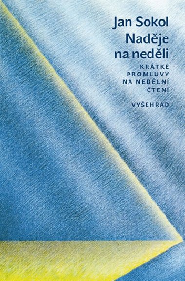 Nadje na nedli - Jan Sokol
