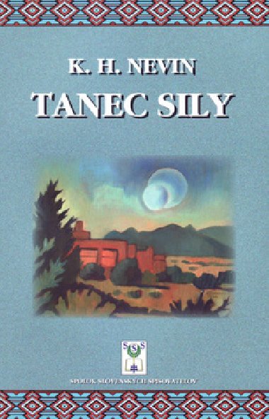 Tanec sily - K. H. NEVIN