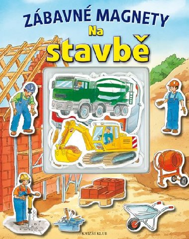 Na stavb - zbavn magnety - Pikola