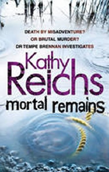Mortal remains - Reichs Kathy