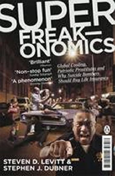 Super Freakonomics - Levitt Steven D., Dubner Stephen J.