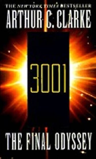 3001: The Final Odyssey - Clarke Arthur C.