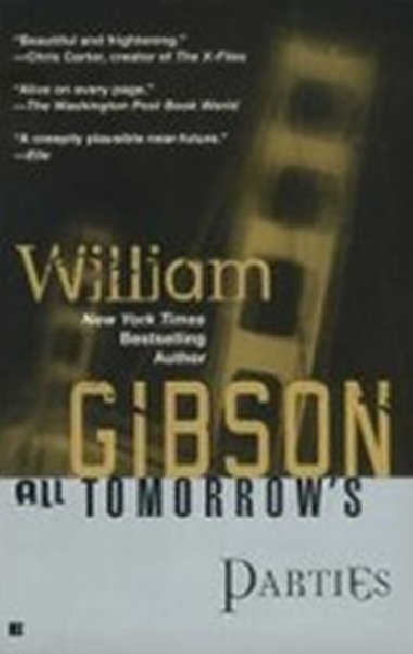 All Tomorrows Parties - Gibson William