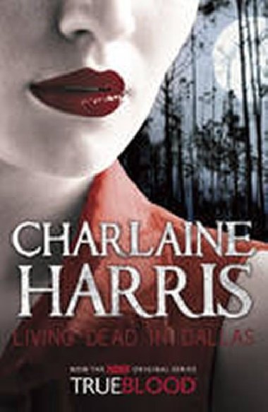 Living Dead in Dallas - Harris Charlaine