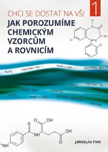 Jak porozumme chemickm vzorcm a rovnicm - Jaroslav Fikr