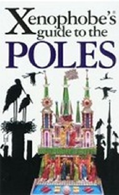 The Xenophobes Guide to the Poles - Lipniacka Ewa