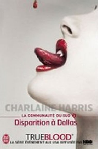 La communaut Du Sud 2: Disparition a Dallas - Harris Charlaine