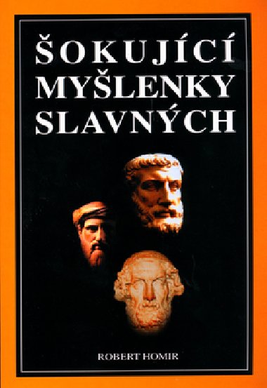 okujc mylenky slavnch - Robert Homir