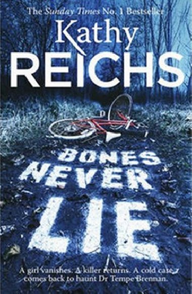 Bones Never Lie - Reichs Kathy