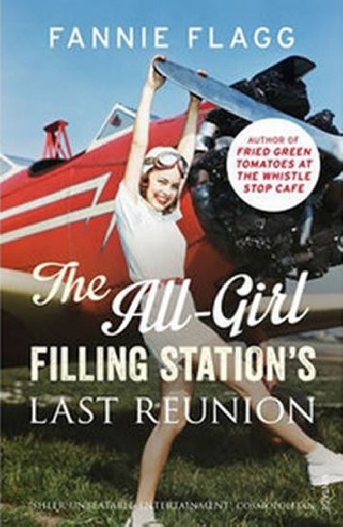 The All-Girl Filling Stations Last Reunion - Flagg Fannie