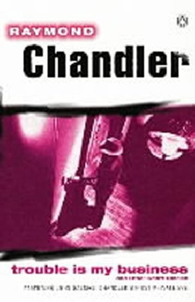 Trouble Is My Business - Chandler Raymond