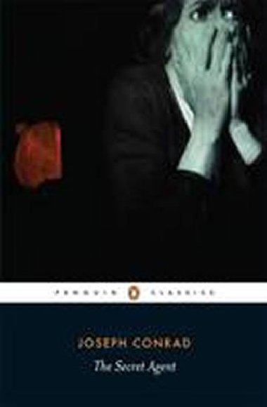 The Secret Agent - a Simple Tale - Conrad Joseph