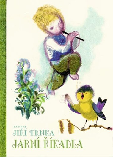 Jarn kadla - Klra Trnkov; Ji Trnka