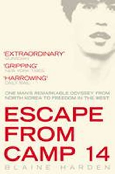 Escape from Camp 14 - Harden Blaine