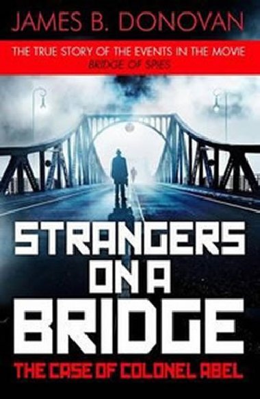 Strangers on a Bridge - Donovan James B.