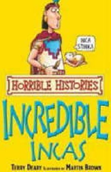 The Incredible Incas - Deary Terry