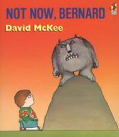 Not Now, Bernard - McKee David
