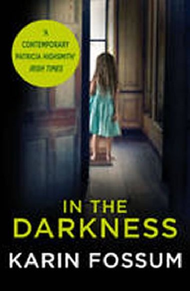 In the Darkness - An Inspector Sejer Novel - Fossum Karin