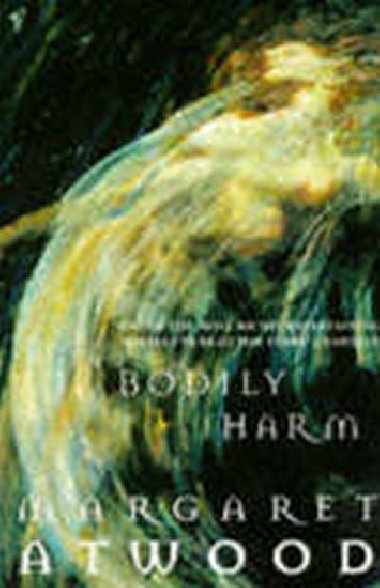 Bodily Harm - Atwood Margaret