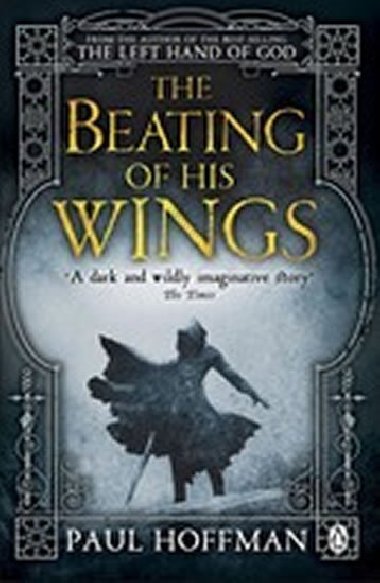 The Beating of his Wings - Hoffman Paul