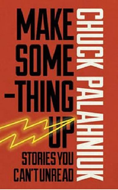 Make Something Up - Palahniuk Chuck