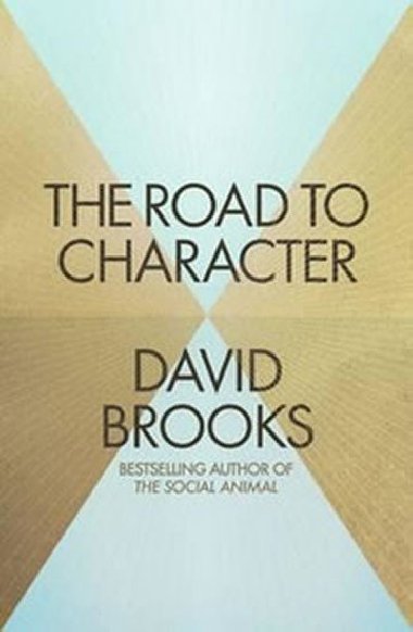 The Road to Character - Brooks David