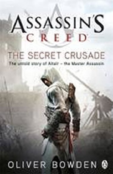 Assassins Creed: The Secret Crusade - Bowden Oliver