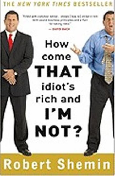 How Come That Idiots Rich... - neuveden