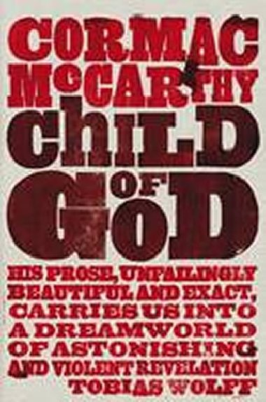 Child of God - Cormac McCarthy
