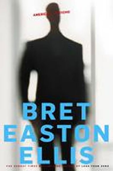 American Psycho - Ellis Bret Easton
