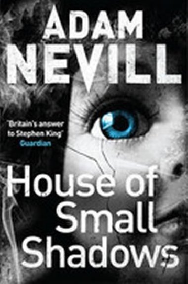 House of Small Shadows - Nevill Adam