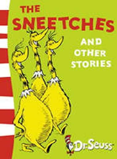 Sneetches and Other Stories - Seuss Dr.