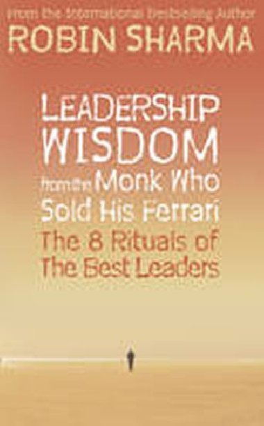 Leadership Wisdom - Sharma Robin S.